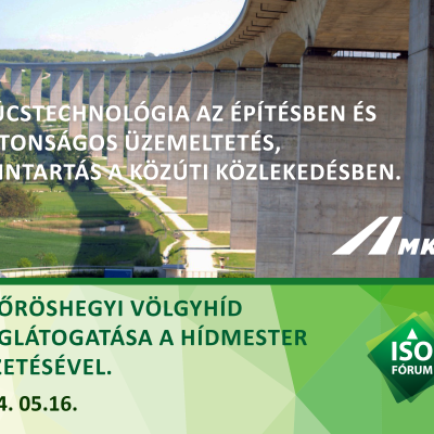 Látogatás Magyarország leghosszabb hídjában a hídmester vezetésével_Kőröshegyi völgyhíd szakmai program